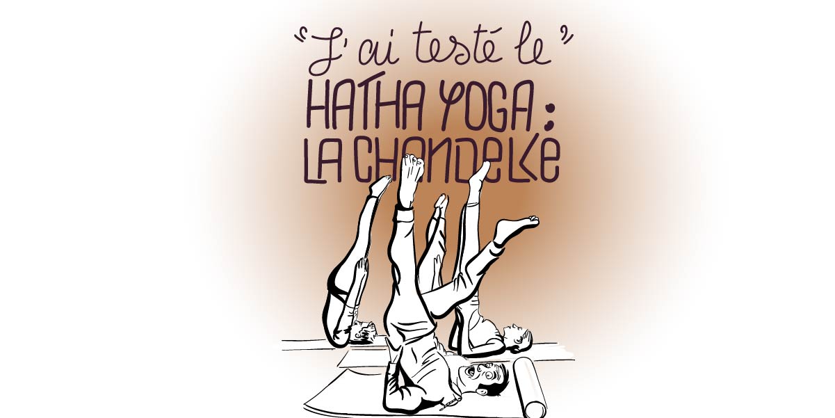 J’ai testé le Hatha Yoga