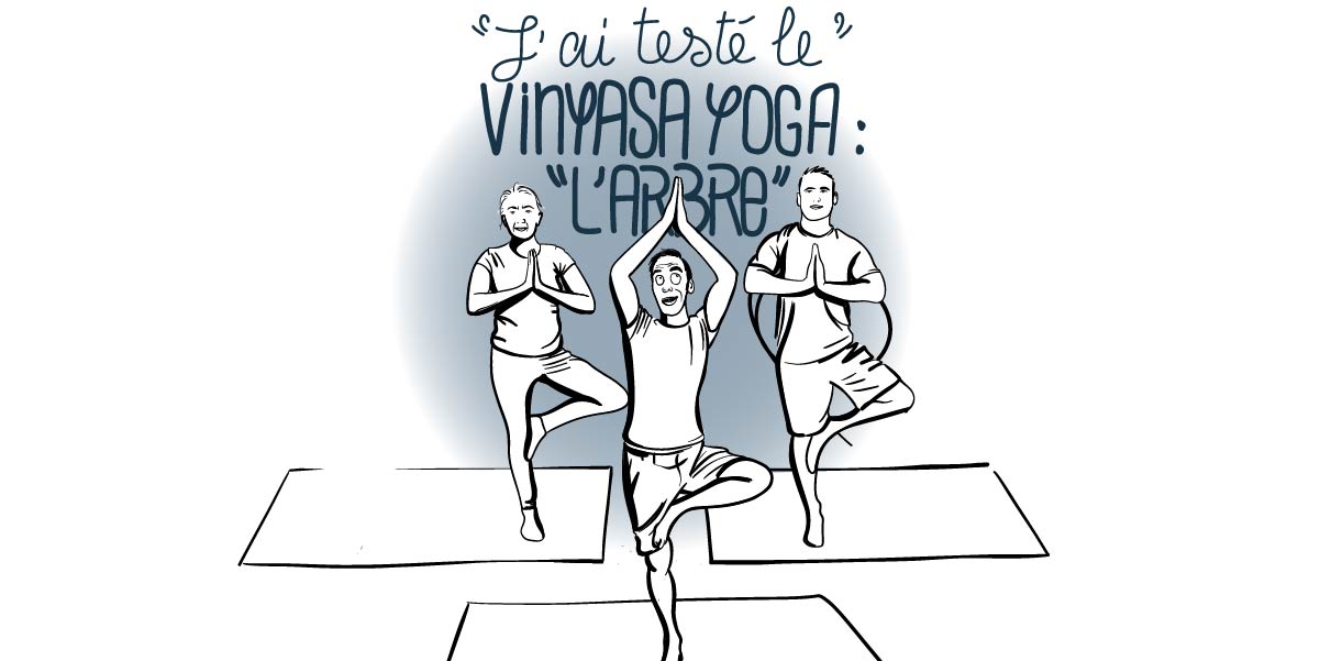 J’ai testé le Vinyasa Yoga